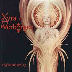 Xyra And Verborgen - Frightening Beauty