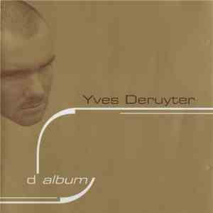 Yves Deruyter - D Album (Full Length Versions)
