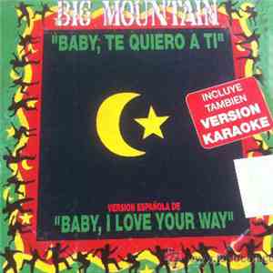 Big Mountain - Baby, Te Quiero A Ti