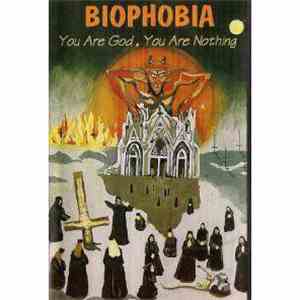 Biophobia - You Are God, You Are Nothing