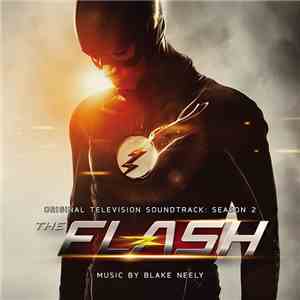 Blake Neely - The Flash: Original Television Soundtrack: Season 2