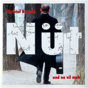 Christof Brassel - Nüt Und No Vil Meh