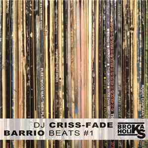 DJ Criss-Fade - Barrio Beats #1