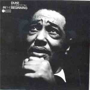 Duke Ellington - In The Beginning