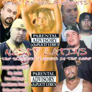 Duke Of DRF Presents: Nasty Latins - The Dirtiest Rappers In The Game
