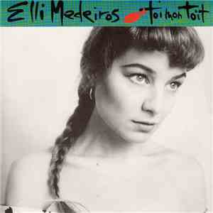 Elli Medeiros - Toi Mon Toit