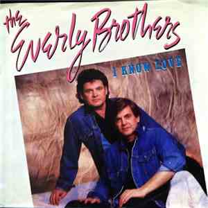 Everly Brothers, The - I Know Love