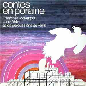 Francine Cockenpot, Louis Velle, Percussions de Paris, Patrice Sciortino - Contes En Poraine