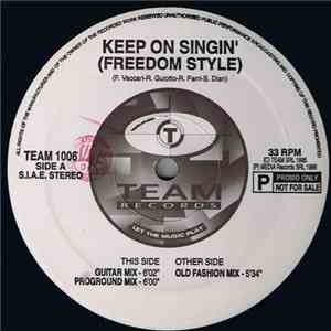 Freedom Style - Keep On Singin'