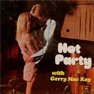 Gerry Mac Kay - Hot Party