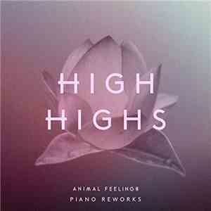 High Highs, Animal Feelings - Animal Feelings Piano Reworks