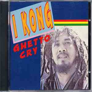 I Kong - Ghetto Cry