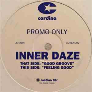 Inner Daze - Good Groove / Feeling Good