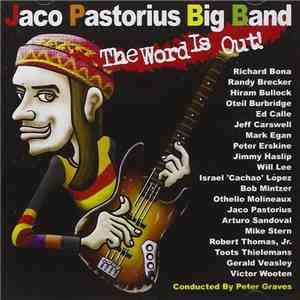 Jaco Pastorius Big Band - The Word Is Out!