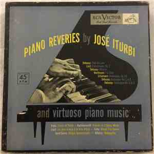 José Iturbi - Plays Piano Reveries And Virtuoso Piano Music