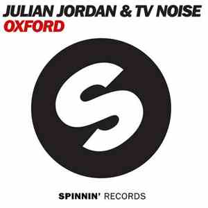 Julian Jordan & TV Noise - Oxford