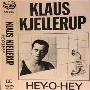 Klaus Kjellerup - Hey-O-Hey