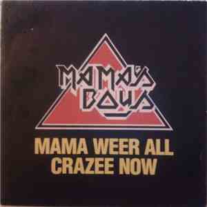 Mama's Boys - Mama Weer All Crazee Now