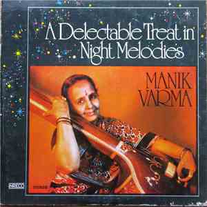 Manik Varma - A Delectable Treat In Night Melodies