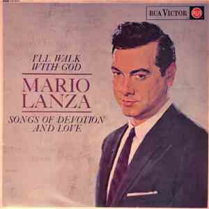 Mario Lanza - I'll Walk With God