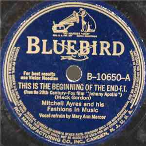 Mitchell Ayres and his Fashions In Music - The Is The Beginning Of The End / Your Kiss