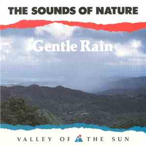No Artist - The Sounds Of Nature: Gentle Rain