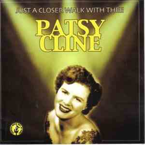Patsy Cline - Just A Closer Walk With Thee