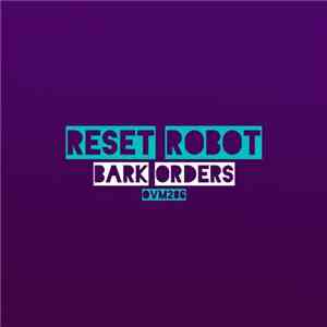 Reset Robot - Bark Orders