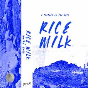 Rice Milk - Weird Year