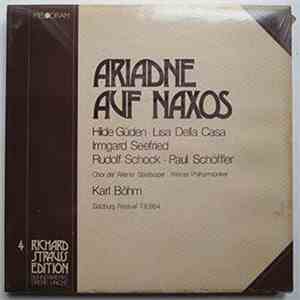 Richard Strauss, Karl Böhm, Hilde Güden, Lisa Della Casa, Irmgard Seefried, Rudolf Schock, Paul Schöffler, Chor Der Wiener Staatsoper, Wiener Philharmoniker - Ariadne Auf Naxos