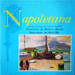 Roberto Murolo - Napoletana - Antologia Cronologica Della Canzone Partenopea - Ottavo Volume