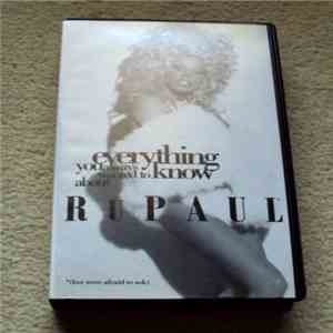 RuPaul - Everything You Always Wanted To Know About RuPaul ,  (But Were Afraid To Ask)
