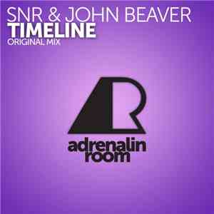 SNR & John Beaver - Timeline