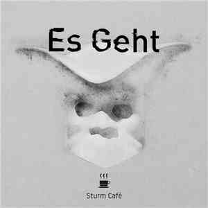 Sturm Café - Es Geht