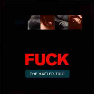 The Hafler Trio - Fuck