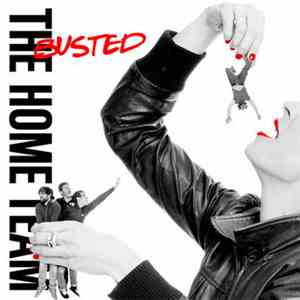 The Home Team  - Busted