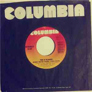 The O'Kanes - Just Lovin' You / When We're Gone Long Gone