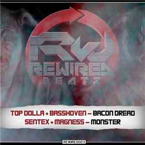 Top Dolla + Basshoven / Sentex + Magness - Bacon Dread / Monster