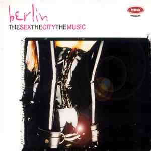 Various - Berlin - The Sex, The City, The Music