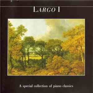 Various - Largo I - A Special Collection Of Piano Classics