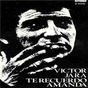 Victor Jara - Te Recuerdo Amanda