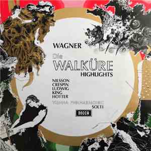 Wagner - Vienna Philharmonic, Solti - Die Walküre - Highlights