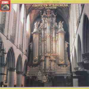 Albert de Klerk - Orgelmusik Aus 4 Jahrhunderten / Grote- Of St. Bavokerk, Haarlem