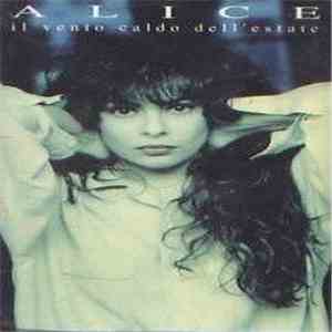 Alice  - Il Vento Caldo Dell' Estate