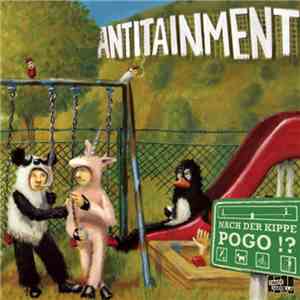 Antitainment - Nach Der Kippe Pogo!?