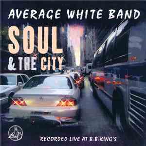 Average White Band - Soul & The City
