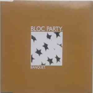 Bloc Party - Banquet
