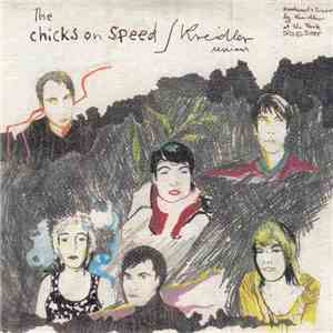 Chicks On Speed - Kreidler Sessions