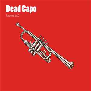 Dead Capo - Atraco A Las 3 / Carnaza