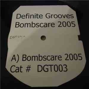 Definite Grooves - Bombscare 2005